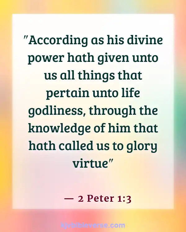 Bible Verses When Doubting God (2 Peter 1:3)