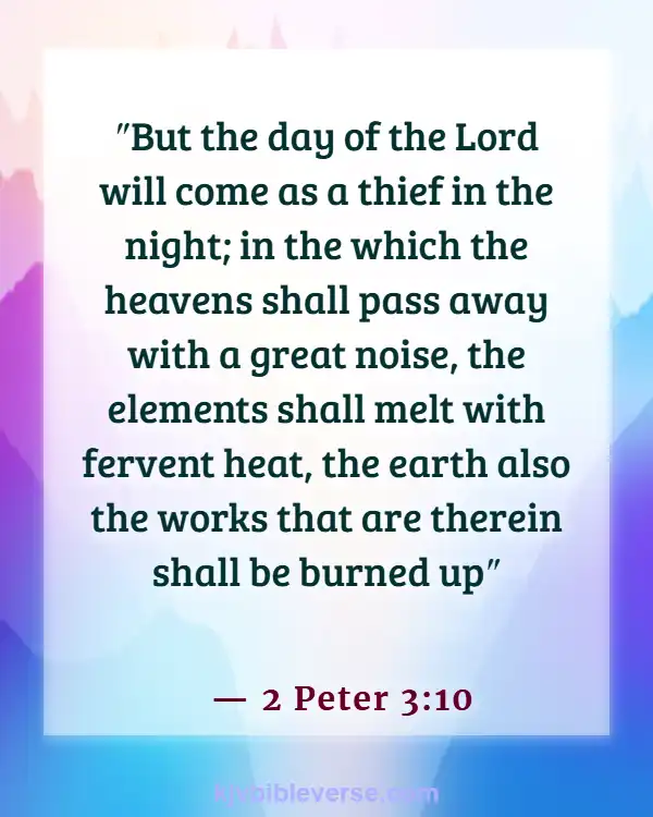 Bible Verses About Not Knowing The End Of Time (2 Peter 3:10)