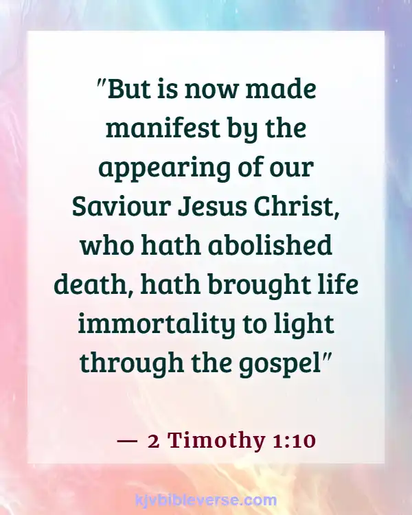 Bible Verses About Accepting Death (2 Timothy 1:10)