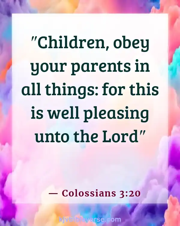 Bible Verses About Mothers Love For Son (Colossians 3:20)