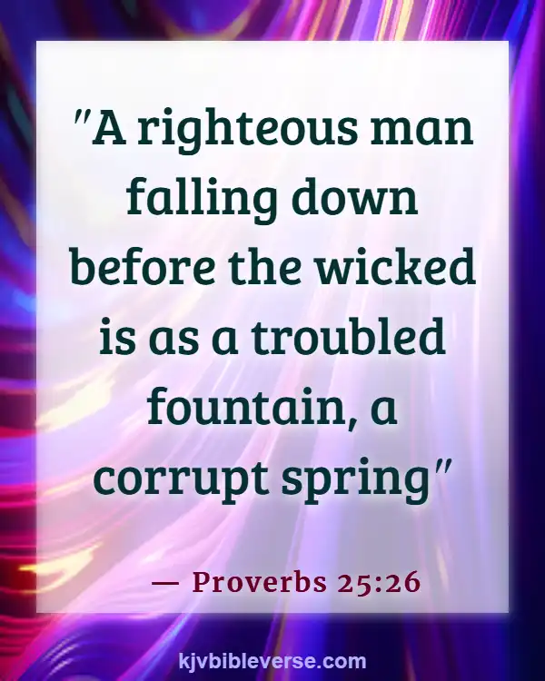 Bible Verses About Not Fighting Back (Proverbs 25:26)
