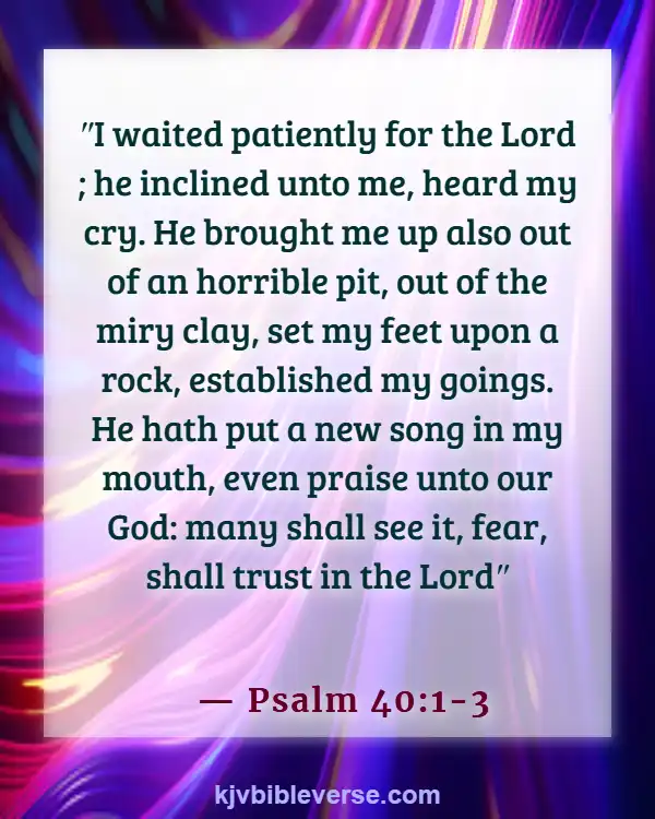 Bible Verses For The Troubled Mind (Psalm 40:1-3)