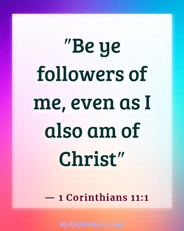 Bible Verses For A Father’s Sacrifice (1 Corinthians 11:1)