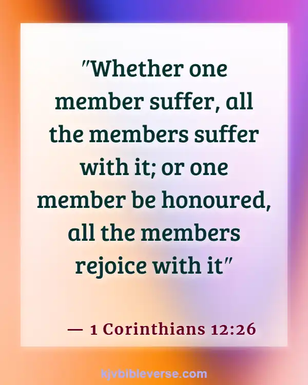 Bible Verses About Parts Of The Body Working Together (1 Corinthians 12:26)