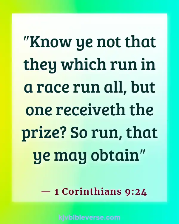 Bible Verses About Running The Race With Perseverance (1 Corinthians 9:24)