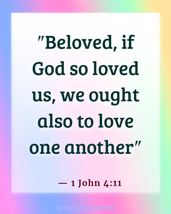 Bible Verses For Siblings Love (1 John 4:11)