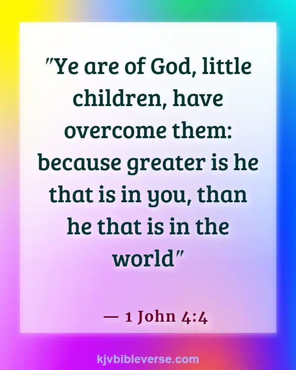 Bible Verses About Being Free From Chains (1 John 4:4)