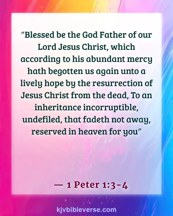 Bible Verses We Do Not Grieve As The World Grieves (1 Peter 1:3-4)