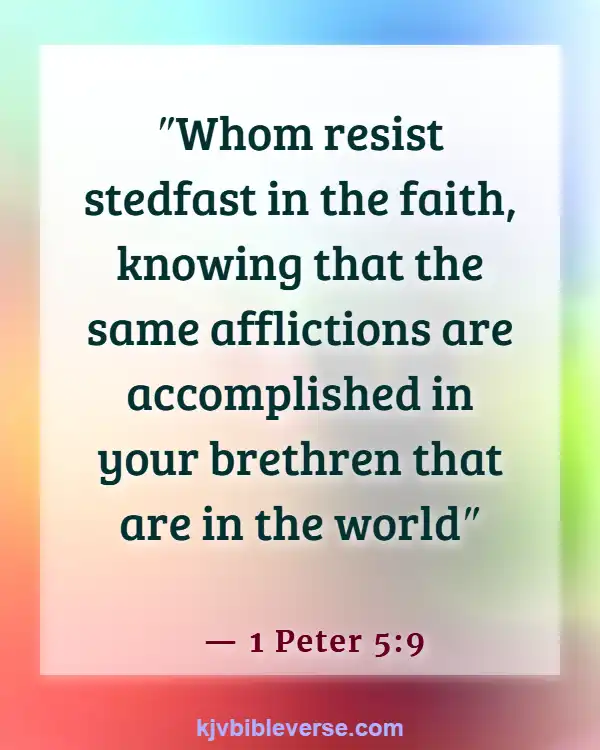 Bible Verse About Standing Up For What Is Right (1 Peter 5:9)