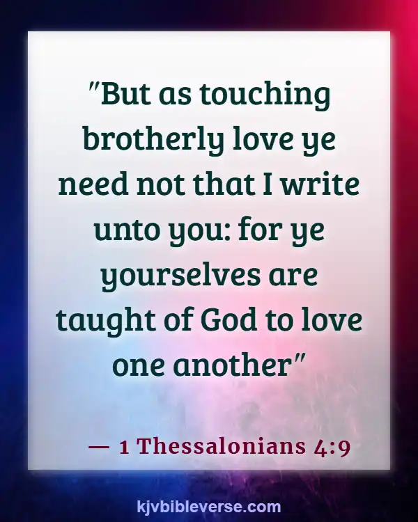 Bible Verses For Siblings Love (1 Thessalonians 4:9)