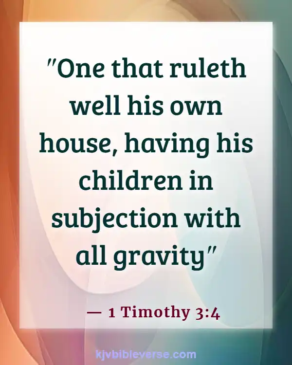 Bible Verses For A Father’s Sacrifice (1 Timothy 3:4)