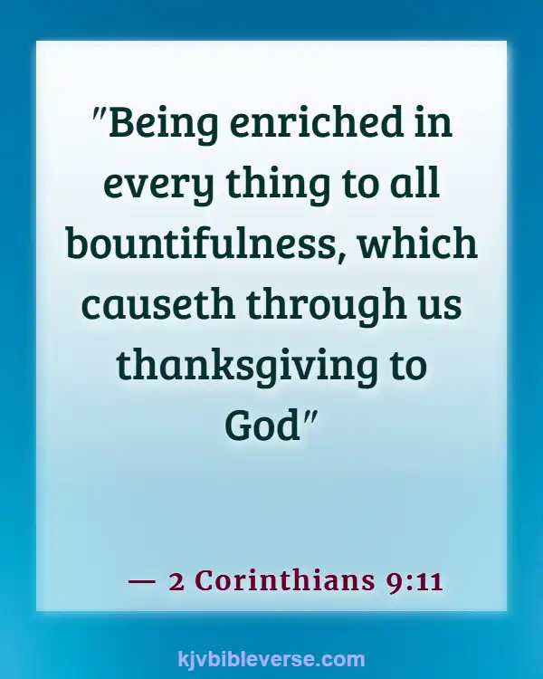 Bible Verses About Sharing Your Blessings To Others (2 Corinthians 9:11)