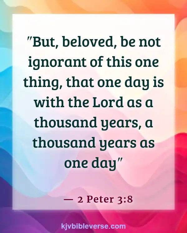 Bible Verses About Time Passing Quickly (2 Peter 3:8)