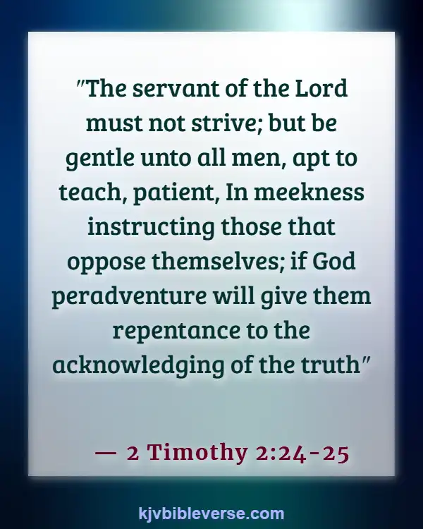 Bible Verse About Standing Up For What Is Right (2 Timothy 2:24-25)