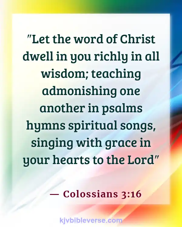 Be Careful What You Feed Your Mind Bible Verses (Colossians 3:16)