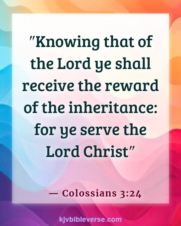 Bible Verse About Excellence In Work (Colossians 3:24)
