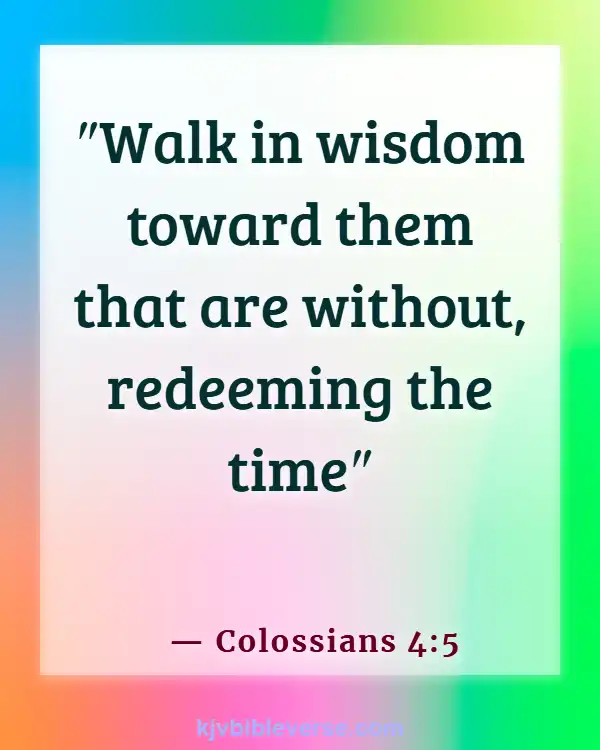 Bible Verses About Time Passing Quickly (Colossians 4:5)