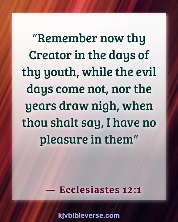 Bible Verses About Time Passing Quickly (Ecclesiastes 12:1)