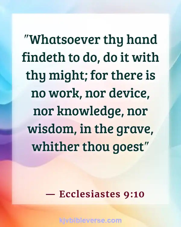 Bible Verses About Working Hard For The Lord (Ecclesiastes 9:10)