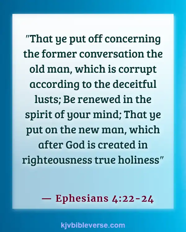 Bible Verses About The Heart Being Desperately Wicked (Ephesians 4:22-24)