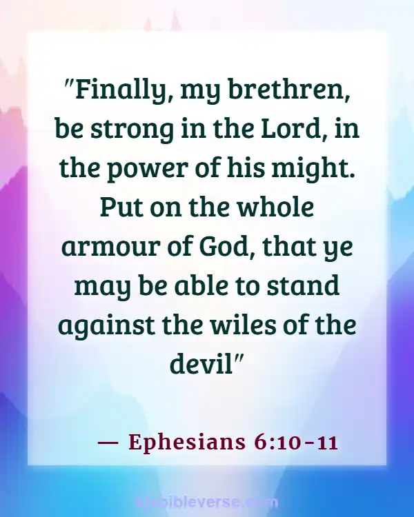 Bible Verse About Standing Up For What Is Right (Ephesians 6:10-11)