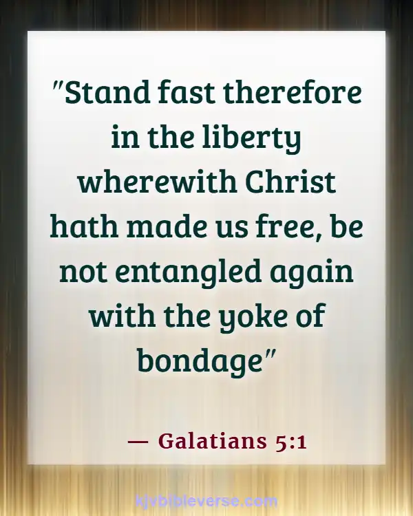 Bible Verses About Being Free From Chains (Galatians 5:1)