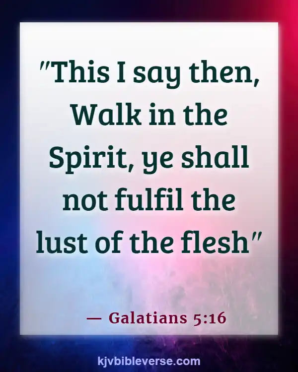 Bible Verses About Being Free From Chains (Galatians 5:16)
