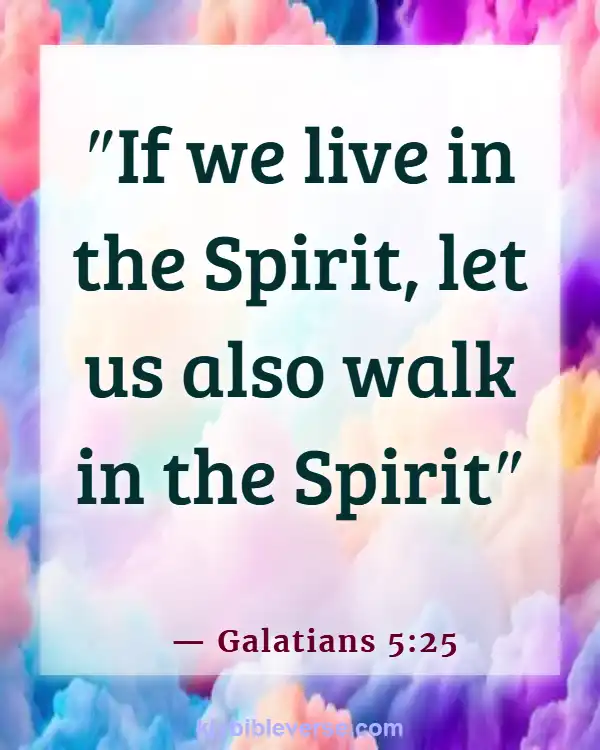 Help Yourself And God Will Help You Bible Verse (Galatians 5:25)