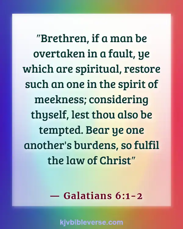 Bible Verses For Siblings Love (Galatians 6:1-2)