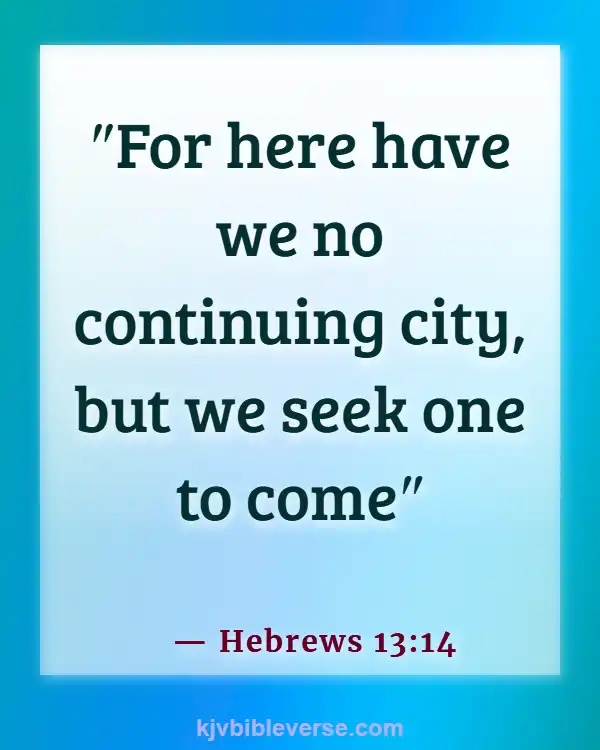 Bible Verse The World Is Not Our Home (Hebrews 13:14)