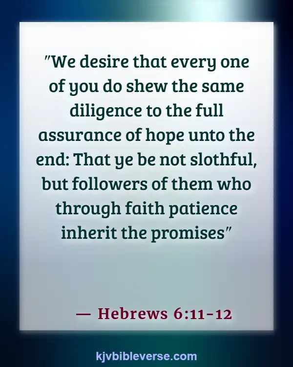 Bible Verse Endurance Produces Character (Hebrews 6:11-12)