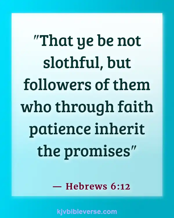 Bible Verse About Laziness Being A Sin (Hebrews 6:12)