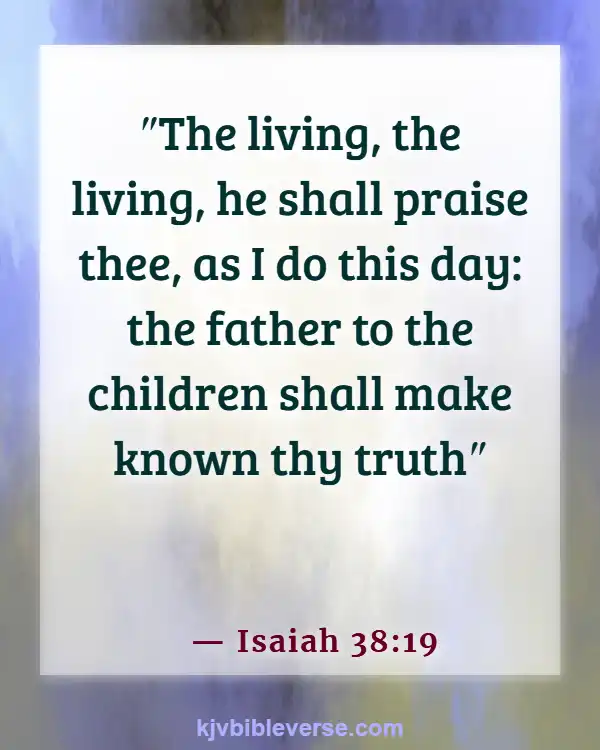 Bible Verse About Fathers Love For His Daughter (Isaiah 38:19)