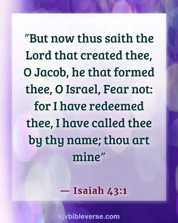 Bible Verses About Being Free From Chains (Isaiah 43:1)