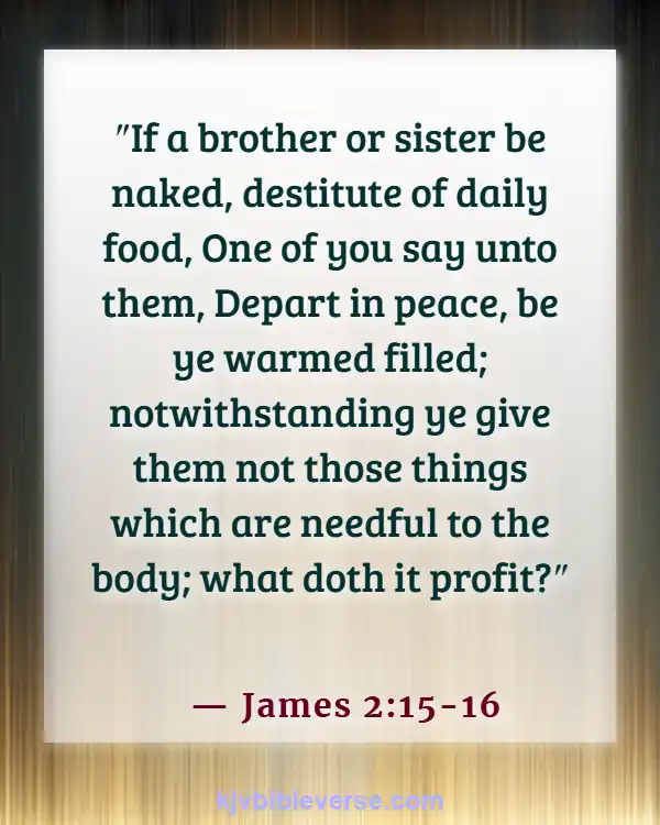 Bible Verses About Sharing Your Blessings To Others (James 2:15-16)