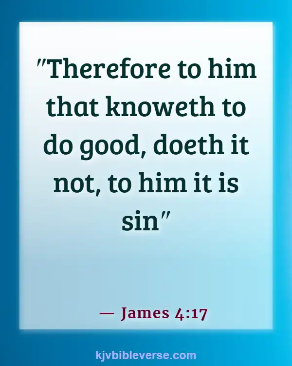 Bible Verses About Doing The Right Thing When Nobody’s Watching (James 4:17)
