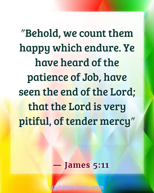 Bible Verses About Running The Race With Perseverance (James 5:11)