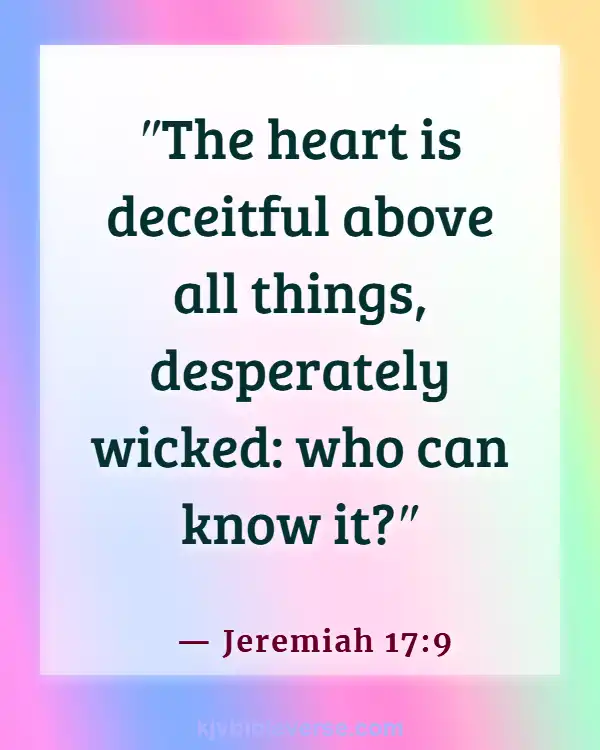 Bible Verses About The Heart Being Desperately Wicked (Jeremiah 17:9)