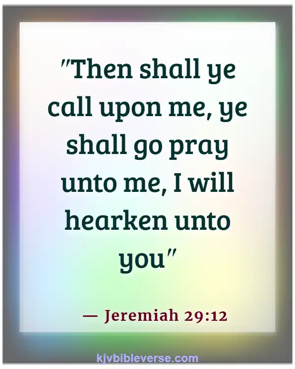 Bible Verse God Is Our Help In Times Of Trouble (Jeremiah 29:12)