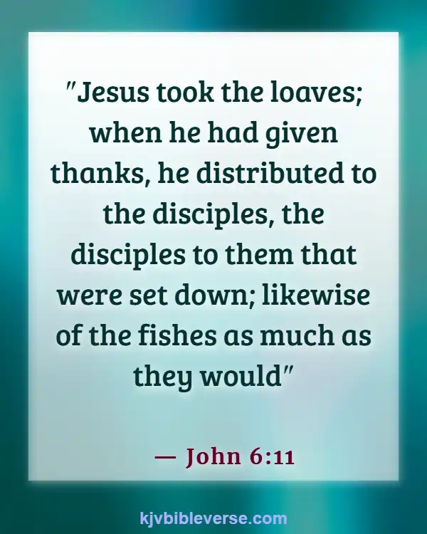 Bible Verses About Food Blessings (John 6:11)