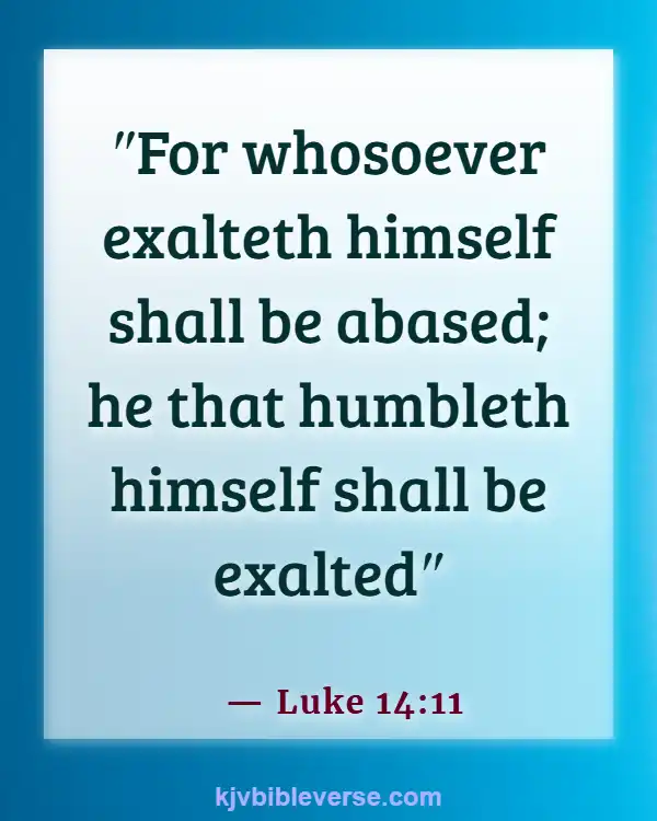 Bible Verse About Excellence In Work (Luke 14:11)