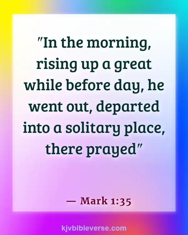 Bible Verse About Seeking God Early In The Morning (Mark 1:35)