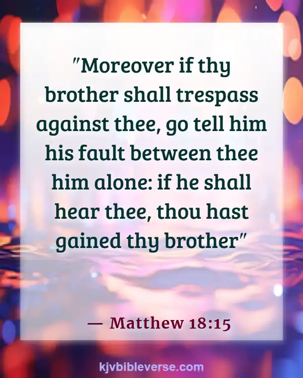 Bible Verses About Walking Away From An Argument (Matthew 18:15)