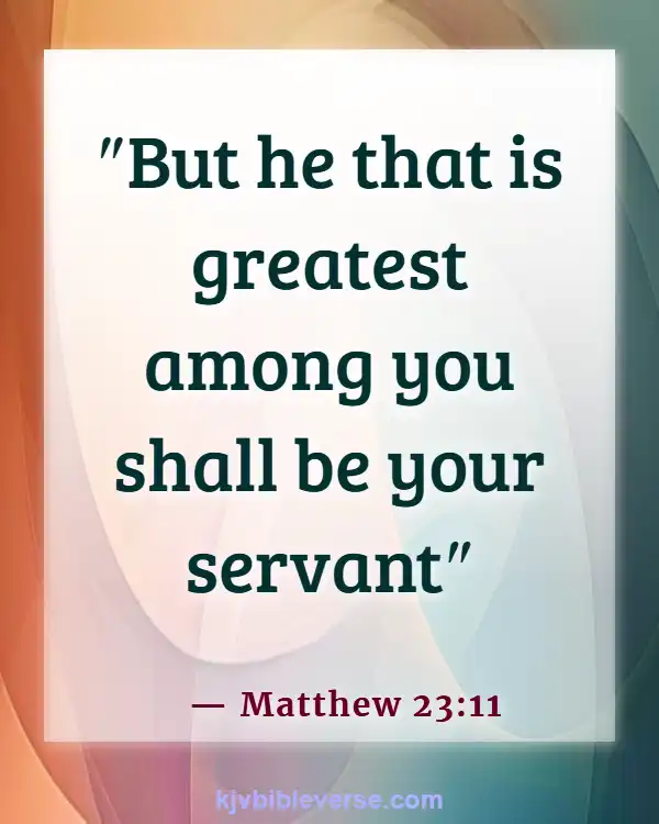 Bible Verses About Promotion At Work (Matthew 23:11)