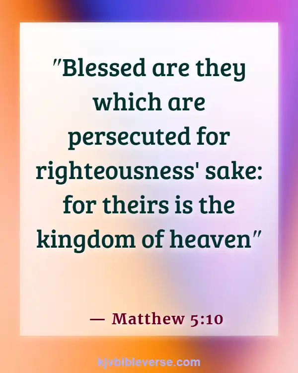 Bible Verse About Standing Up For What Is Right (Matthew 5:10)