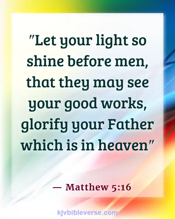 Bible Verses About Working Hard For The Lord (Matthew 5:16)