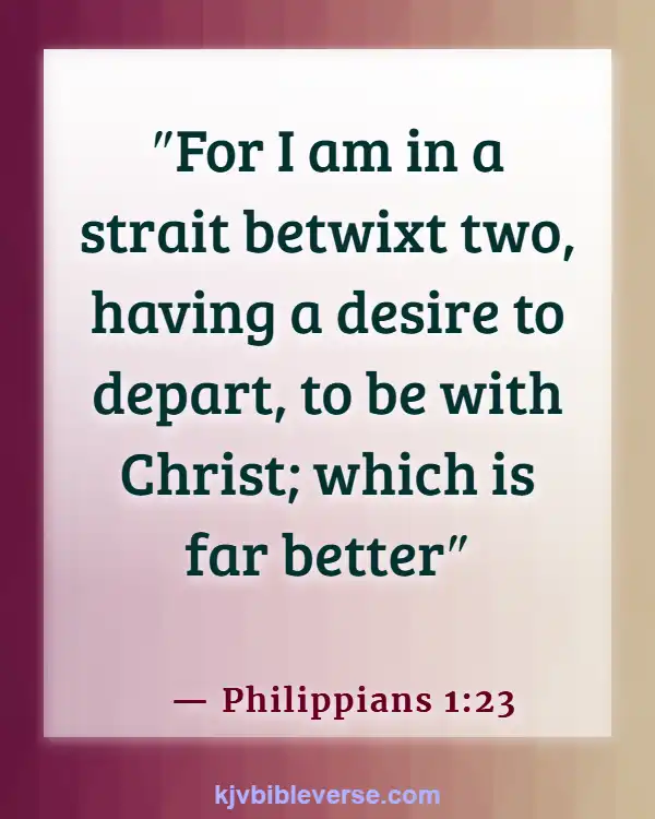 Bible Verses About Finding Peace In Death (Philippians 1:23)