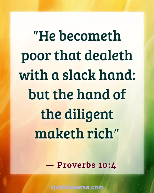 Bible Verses About Working Hard For The Lord (Proverbs 10:4)