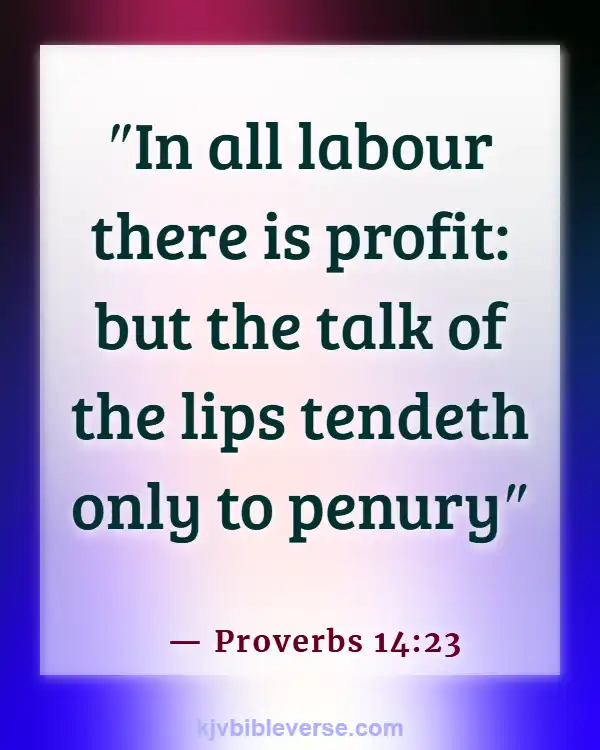 Bible Verses About Working Hard For The Lord (Proverbs 14:23)