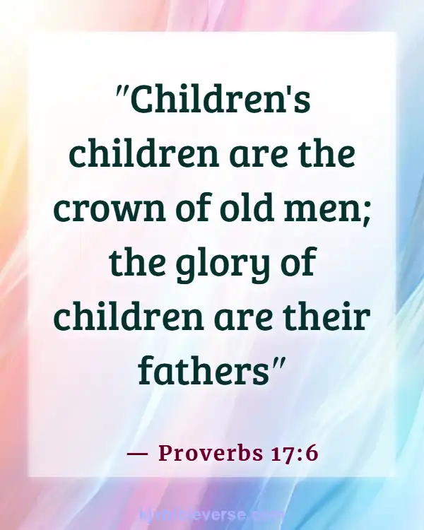 Bible Verse About Fathers Love For His Daughter (Proverbs 17:6)